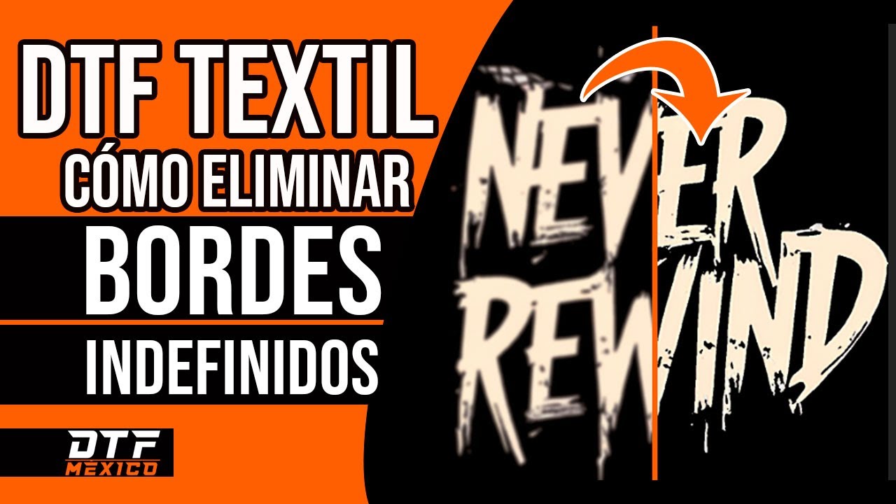 🖥️🎨 ¡ELIMINA los BORDES BLANCOS en tus impresiones DTF! | 🟠DTFMEXICO.MX