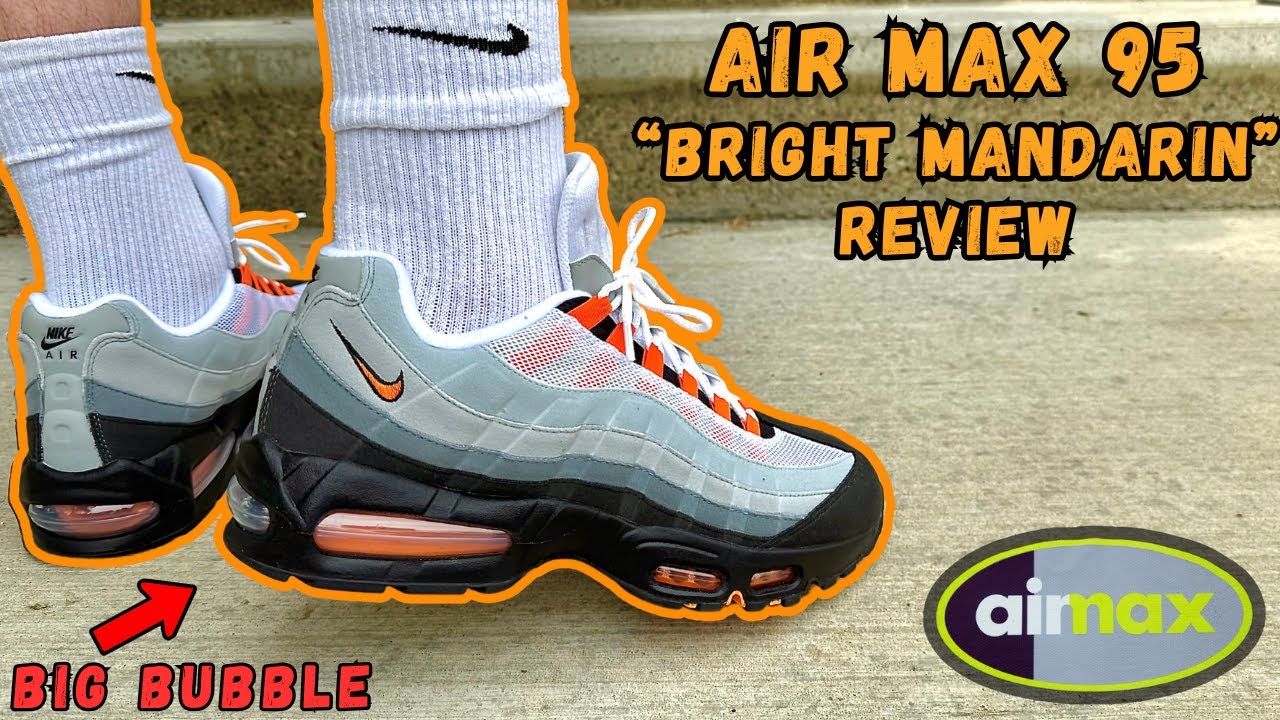 Air Max 95 “Bright Mandarin” - Best Air Max Of 2025?