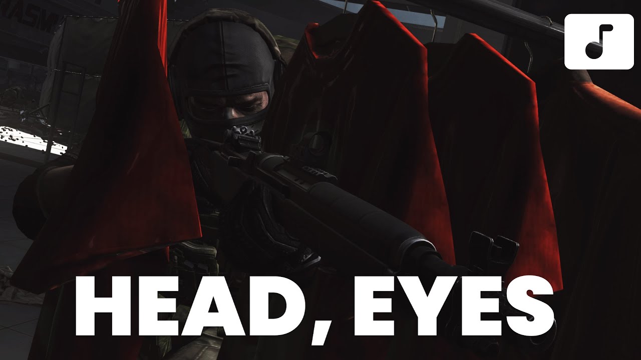 Head, Eyes - Escape from Tarkov Song