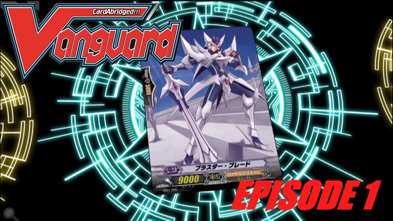 CardAbridged Vanguard Episode 1