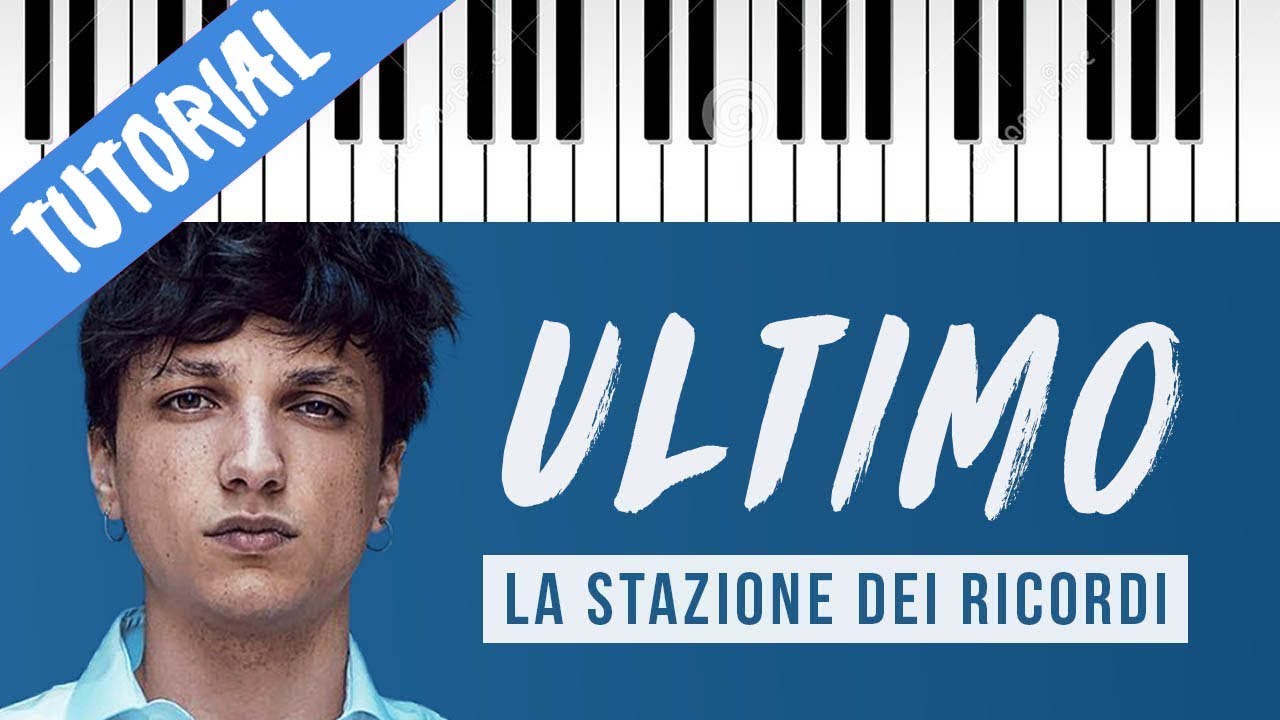 [TUTORIAL] Ultimo | La Stazione Dei Ricordi // Piano Tutorial con Synthesia