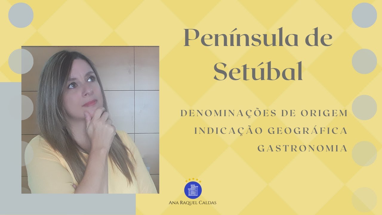 Península de Setúbal – Vinhos e gastronomia