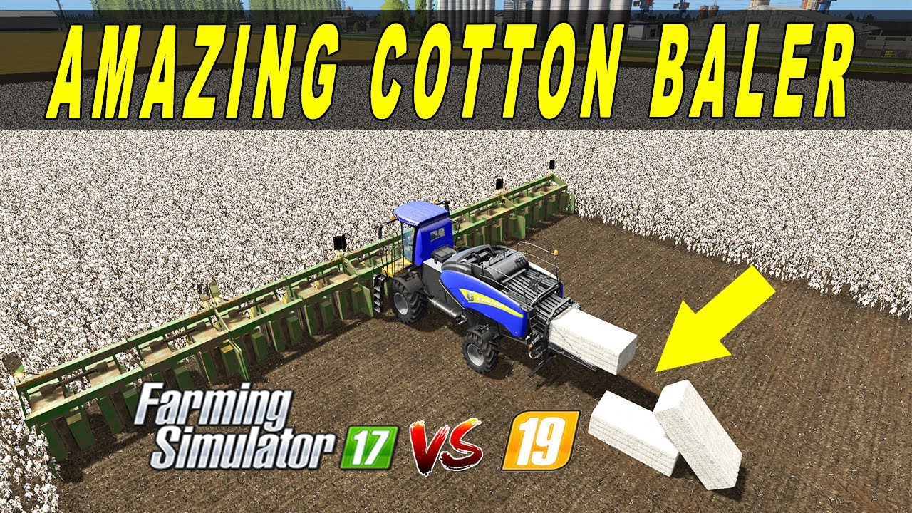 Farming Simulator 19 VS Amazing Cotton Harvesting and Baling in Farming Simulator 17