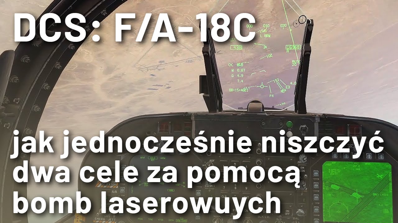 DCS: F/A-18C - jak jednocześnie zniszczyć dwa cele za pomocą bomb laserowych (GBU-12)
