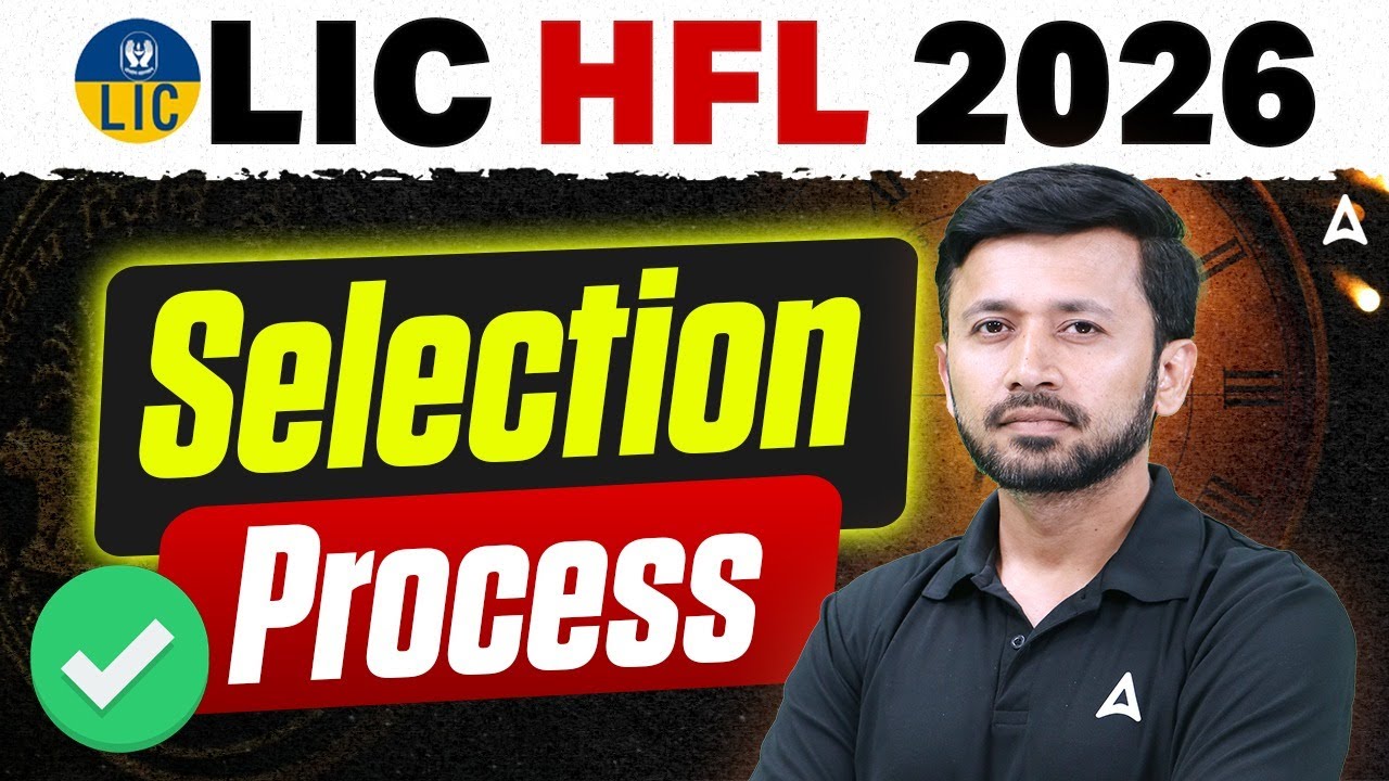LIC HFL Notification 2026 | LIC HFL Selection Process | By Parth Krishan