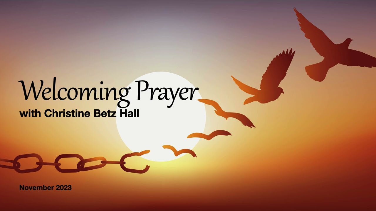 Guided Welcoming Prayer with Christine Betz Hall