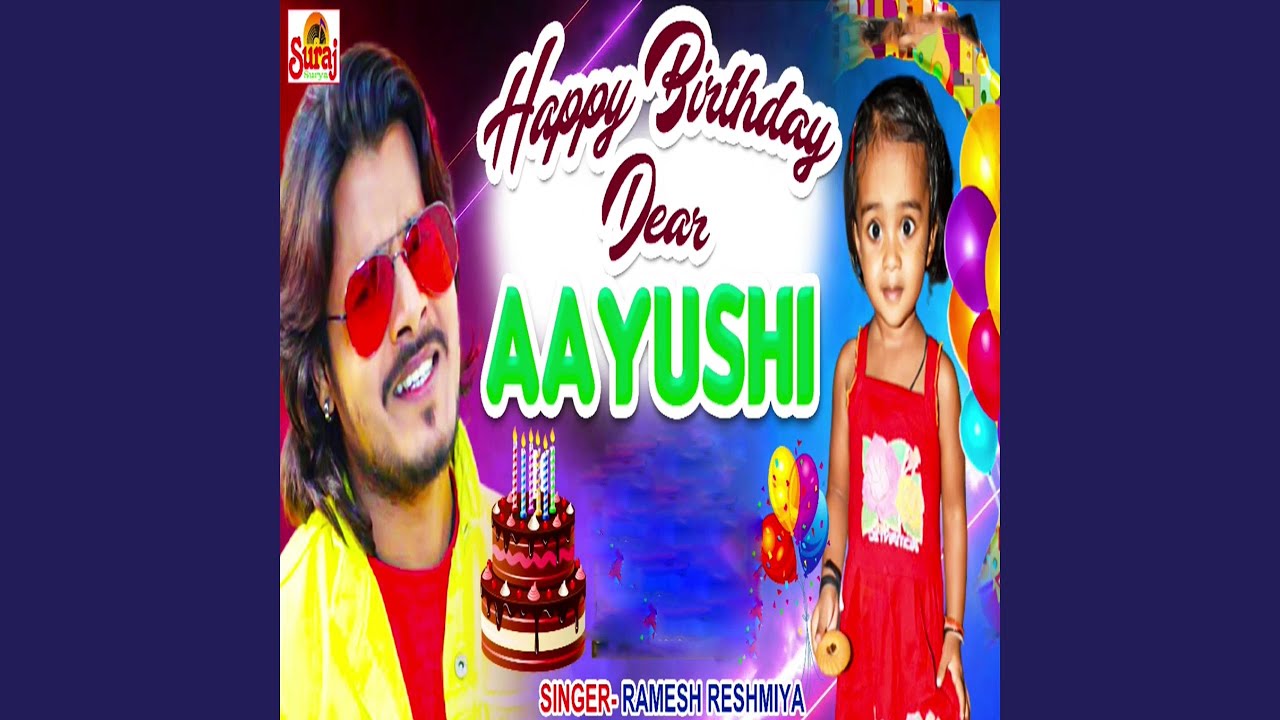Happy Birthday Dear Aauyshi