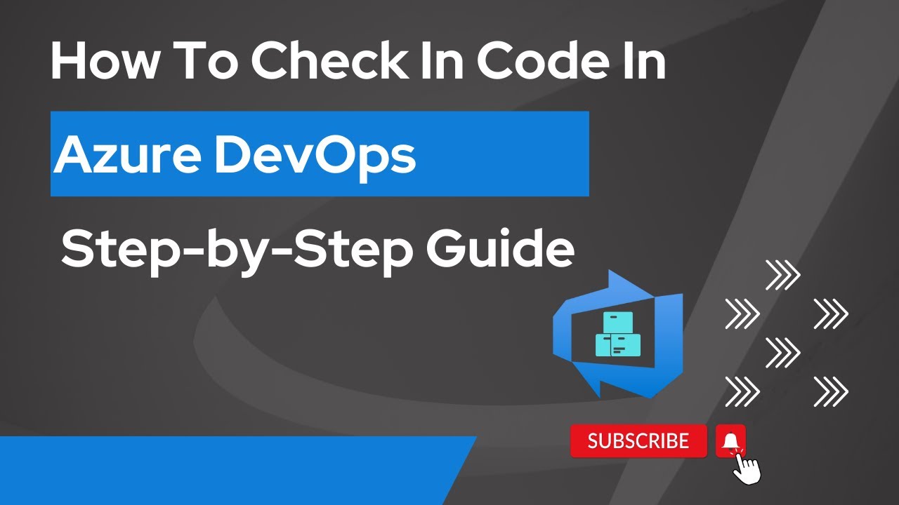 3. How To Check In Code In Azure DevOps | Azure DevOps | Step By Step Guide
