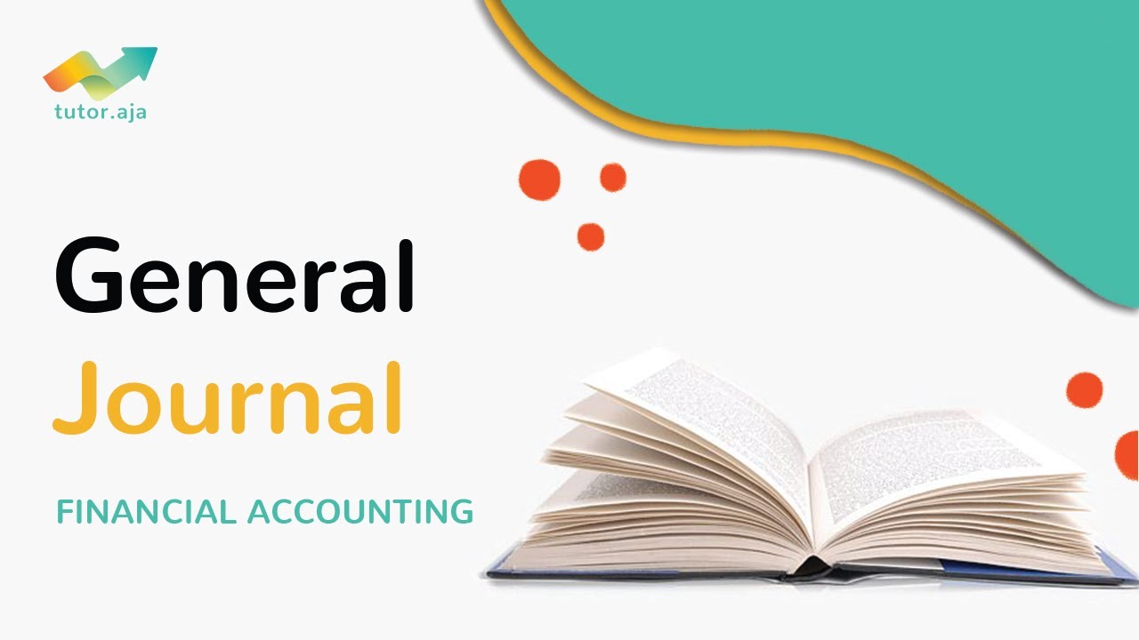 Jurnal Umum | Pengantar Akuntansi | Tutor Aja