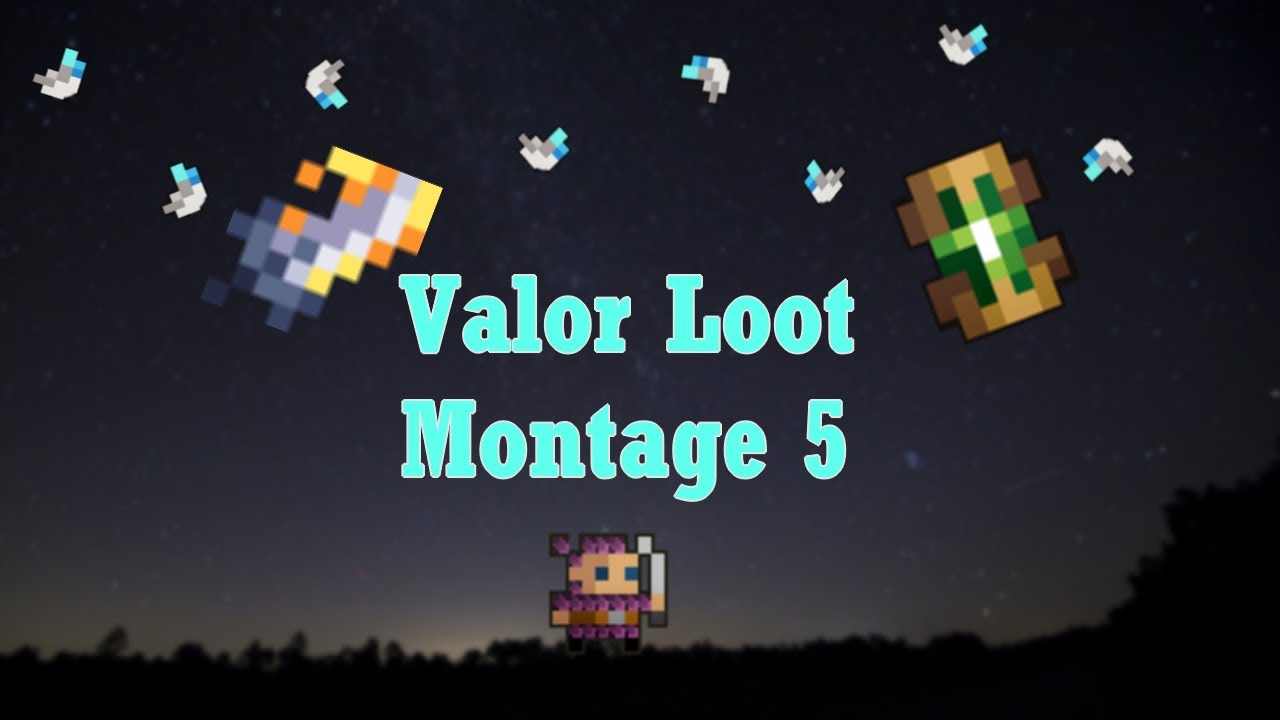 Valor Loot Montage 5