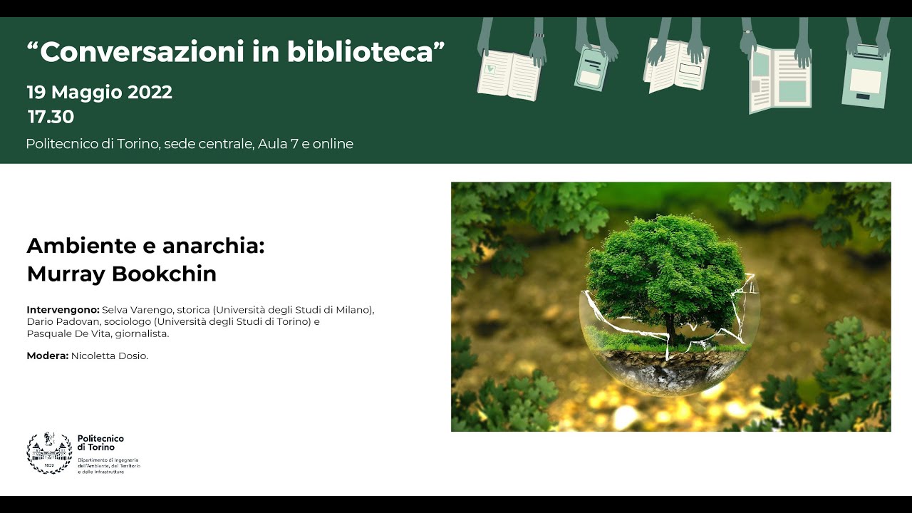 Conversazioni in Biblioteca 6 | Ambiente e Anarchia: Murray Bookchin