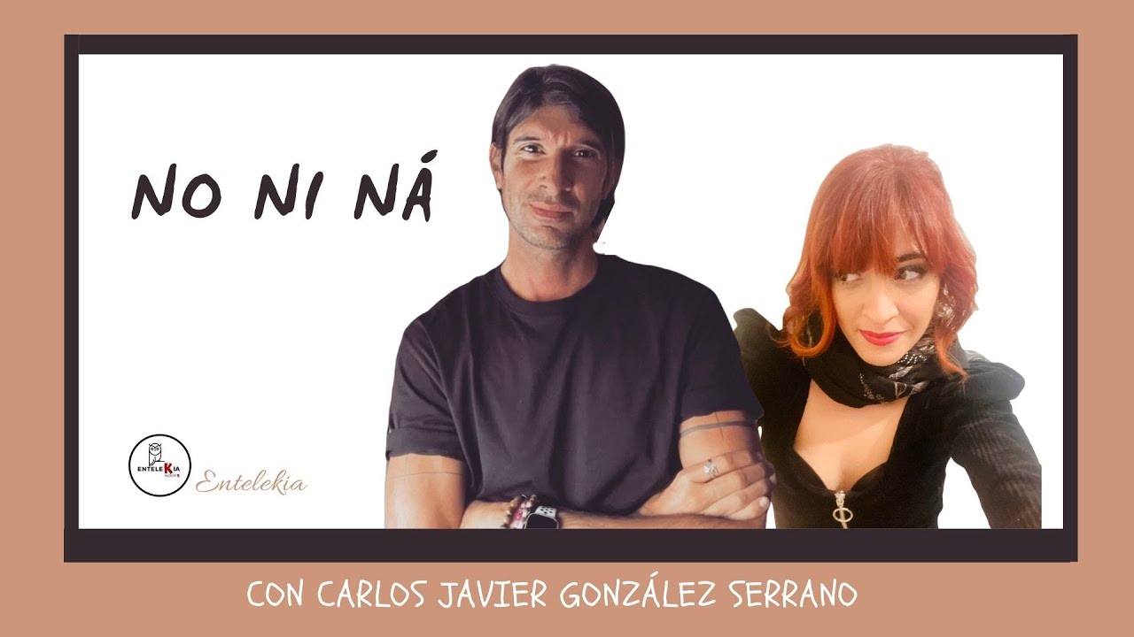 CARLOS JAVIER GONZÁLEZ SERRANO #Buscador de conocimiento, #FILÓSOFO.  En NO NI NÁ #Mayéutica