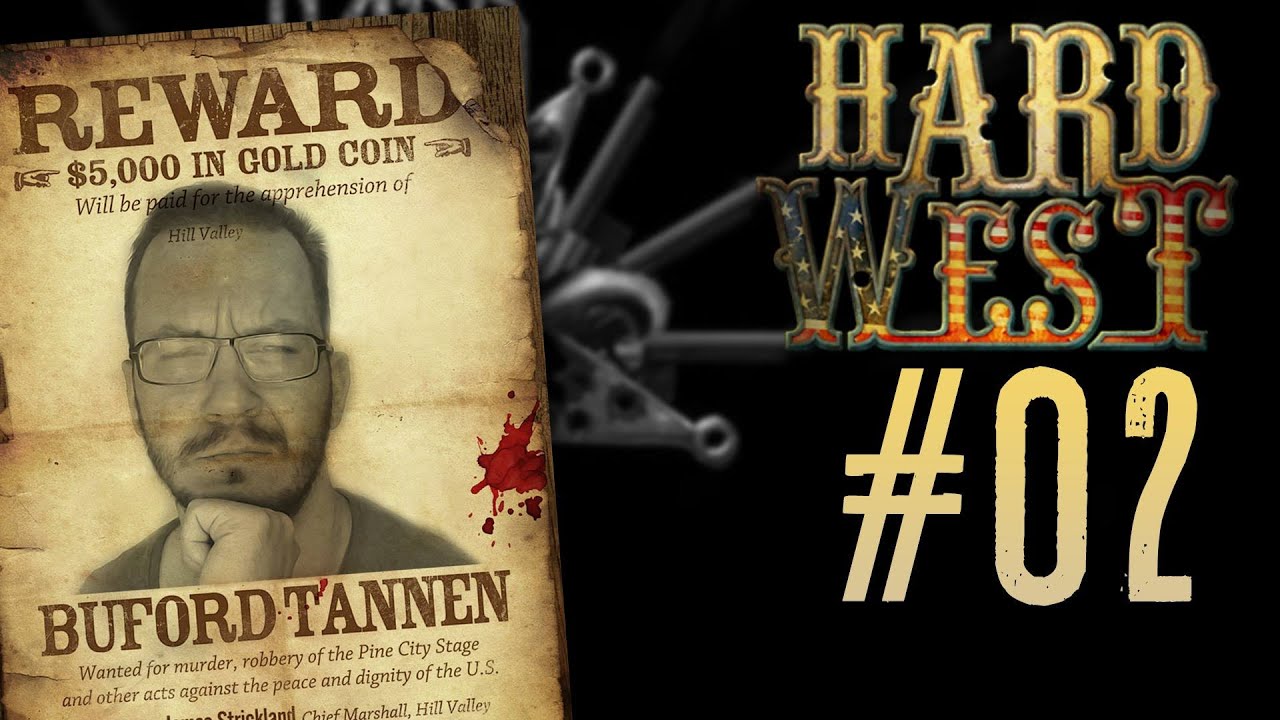 Hard West | #2 Pękają bębenki