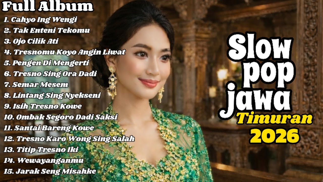 Full Album, Slow Pop Jawa Timur Terbaru 2026, Kumpulan Lagu Jawa Viral, Teman Kerja Dan Santai