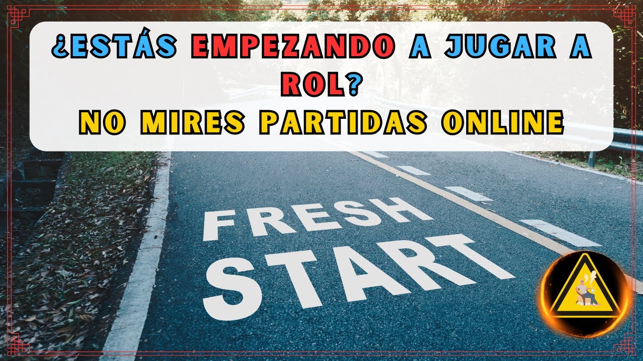 ¿Estás empezando a jugar a rol? NO mires partidas online