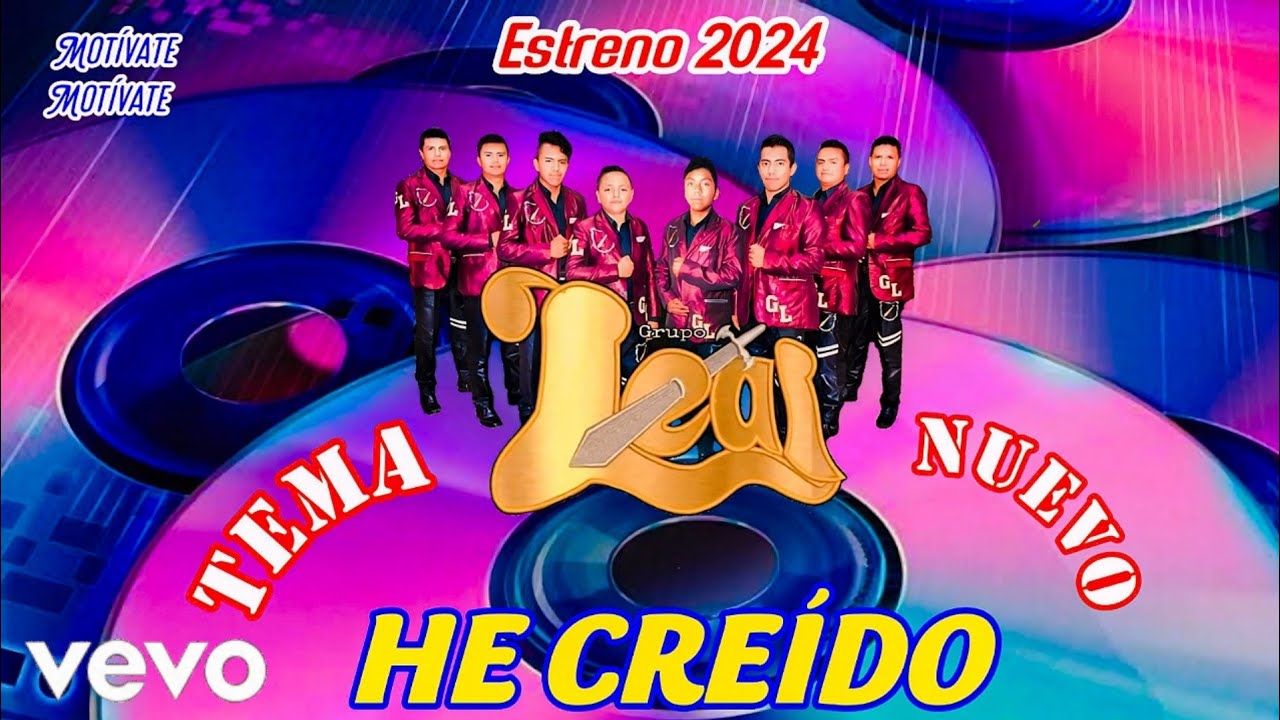 Grupo Leal - He Creído_