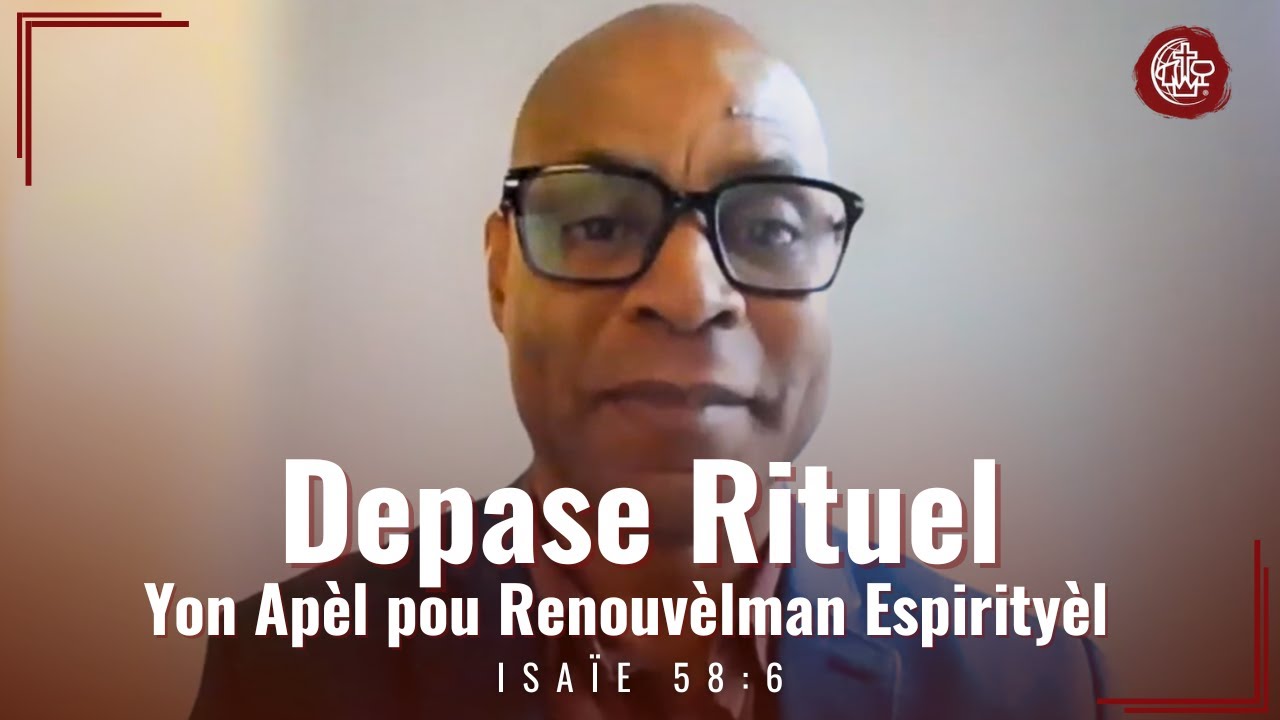 Depase Rituel | Yon Apèl pou Renouvèlman Espirityèl | GSHAC