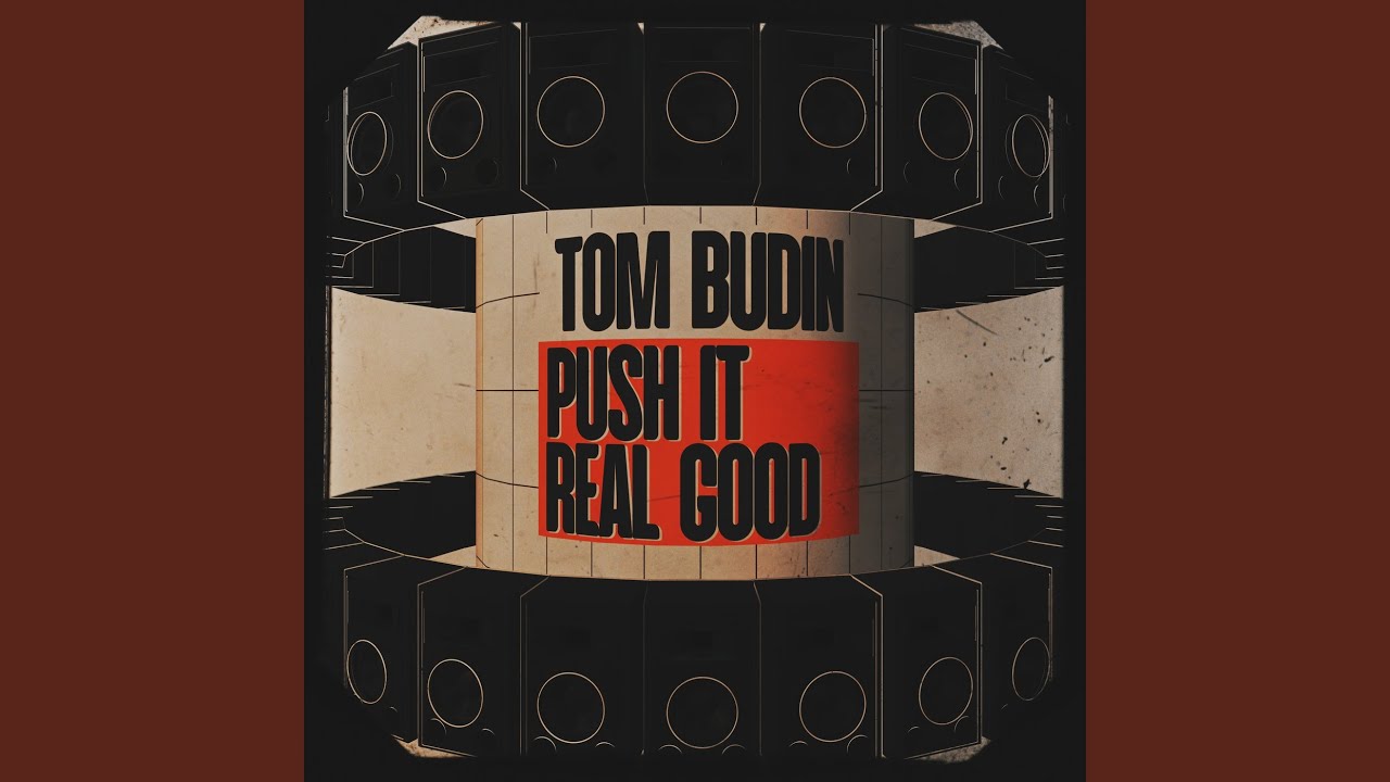 Push It Real Good