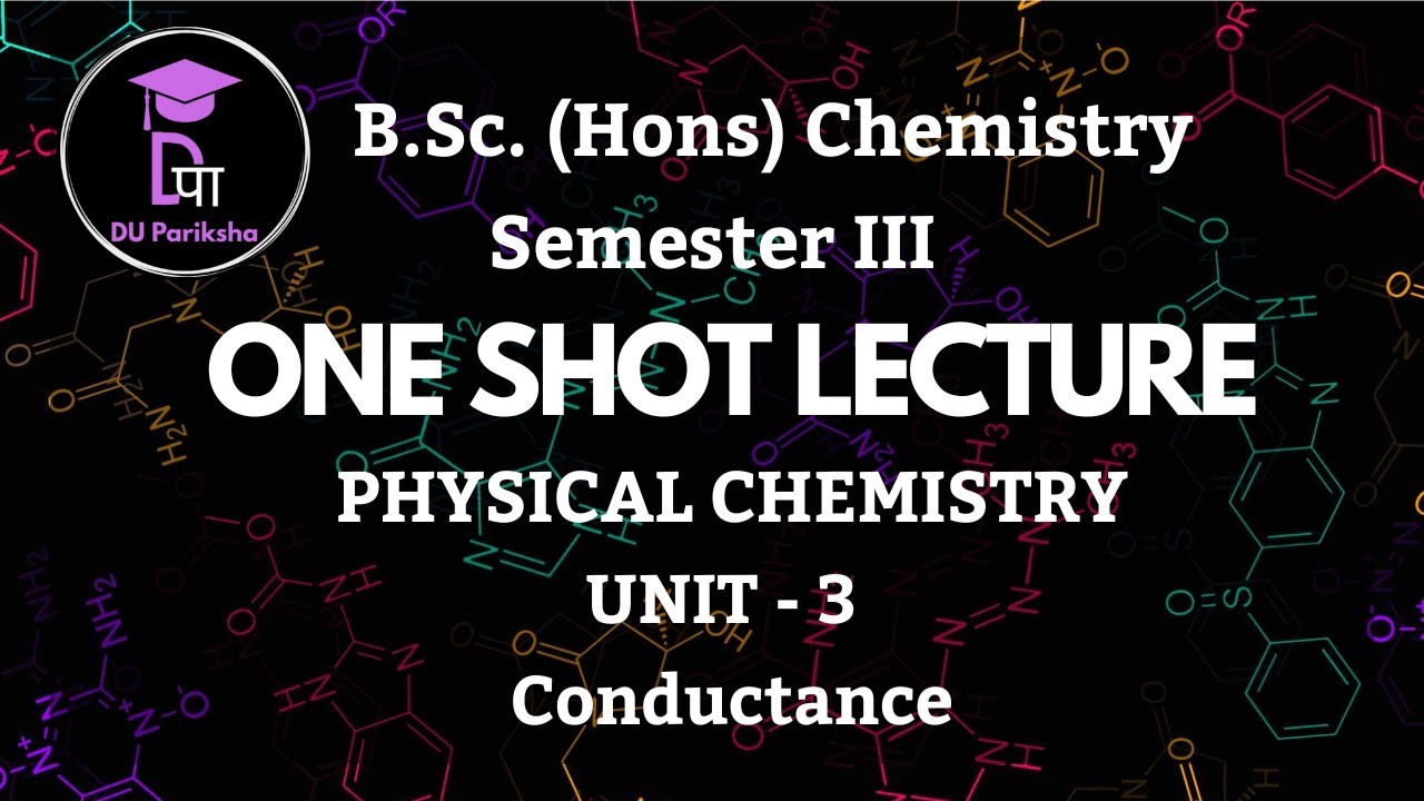 Conductance | BSc Hons Chemistry | Unit 3 | Sem-3 | BSc 2nd Year | 1 Shot