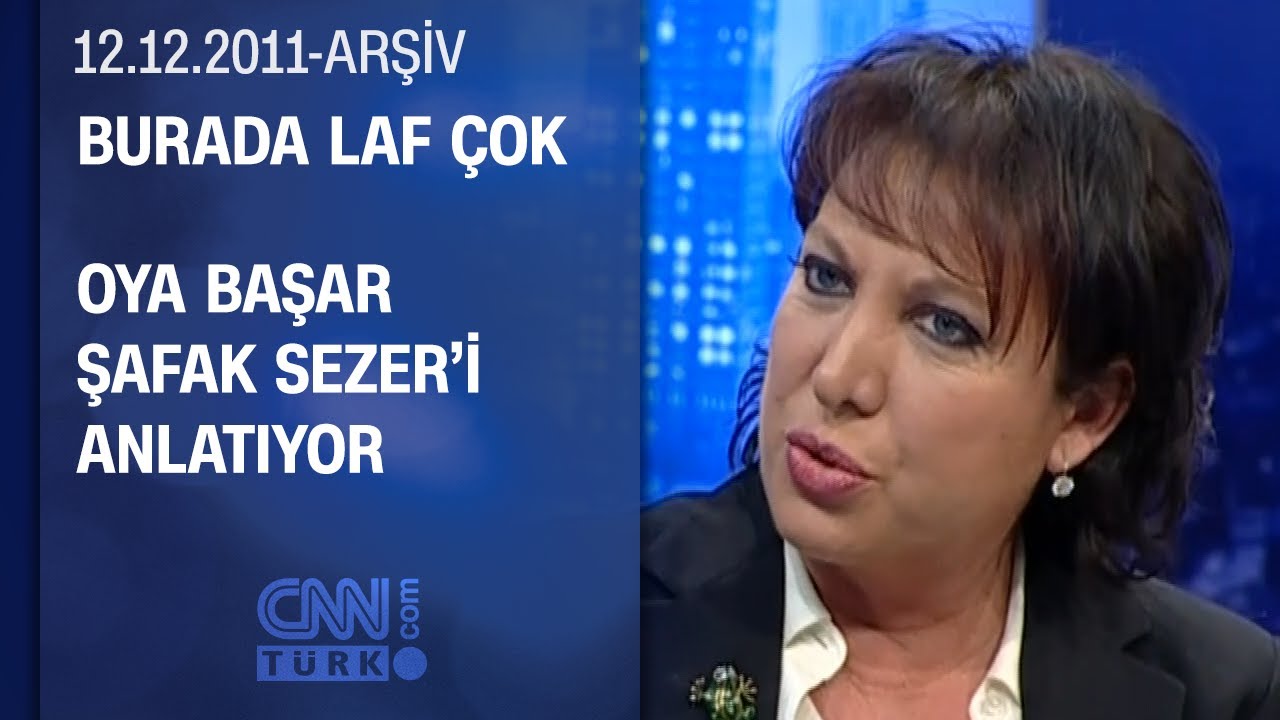 Oya Başar: Ajdar’ın sevenleri çok - Burada Laf Çok - 12.12.2011