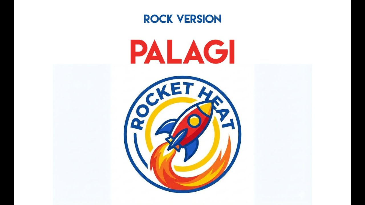Palagi - Rocket Heat PH