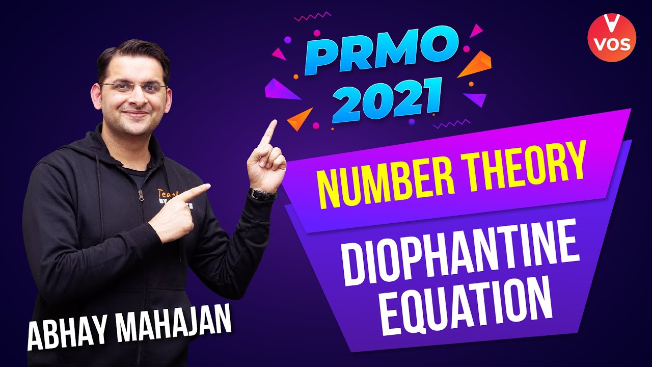 NUMBER THEORY | Diophantine Equation | PRMO 2021 Exam Preparation | Abhay Mahajan | VOS