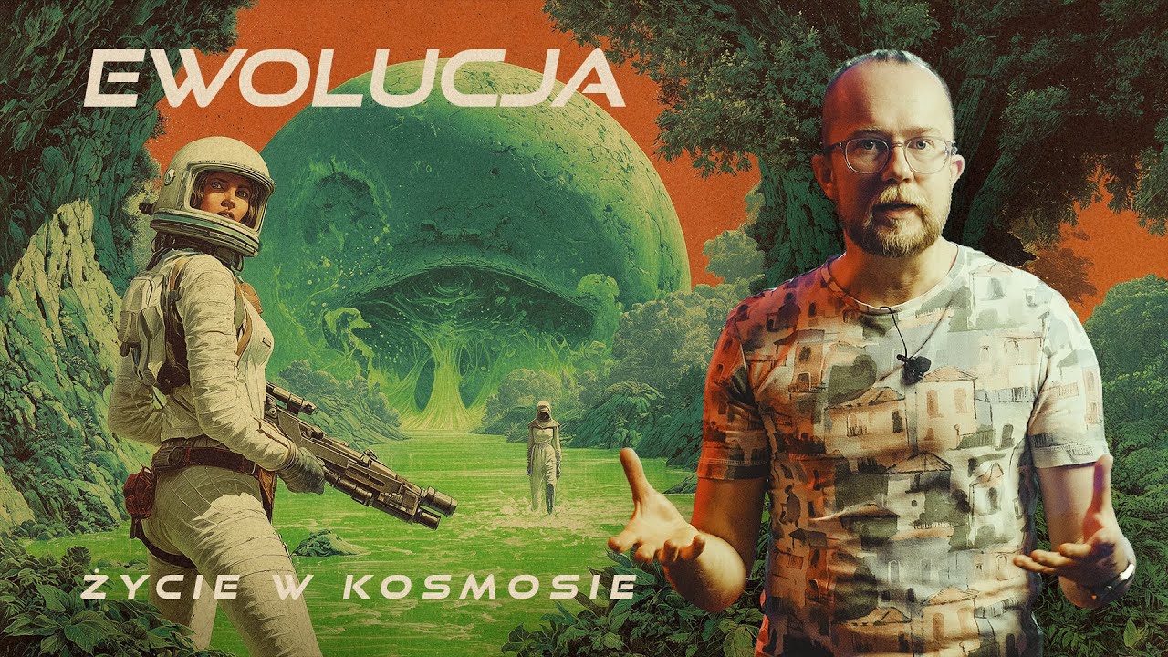 Życie w Kosmosie | Ewolucja