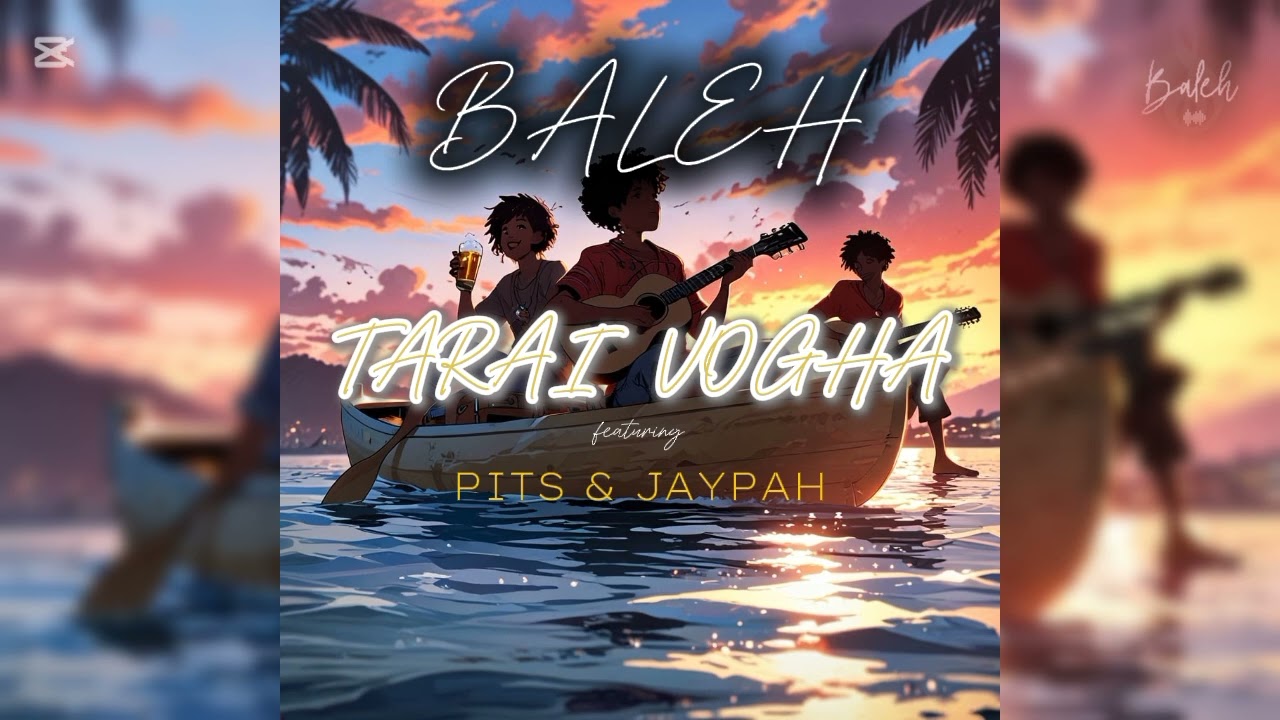 Baleh - Tarai Vogha ft Pits & Jaypah