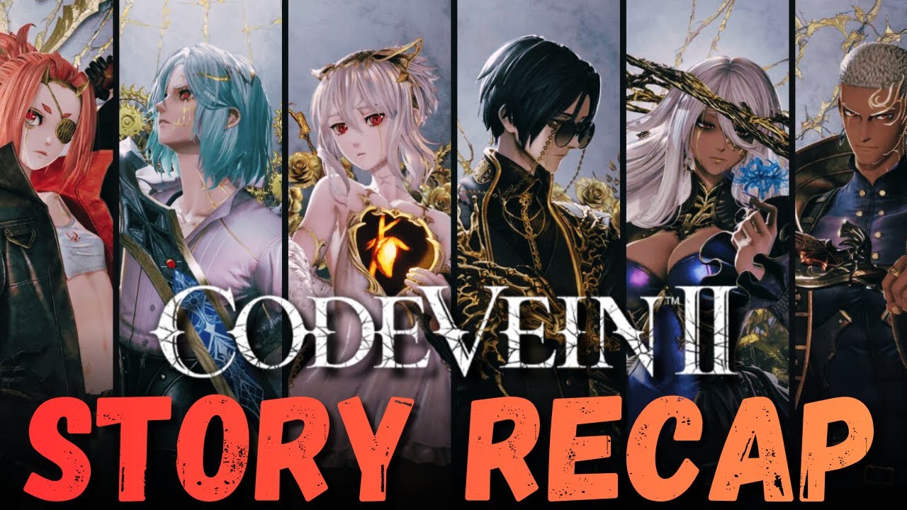 CODE VEIN 2 Story Recap | Story Explained 🩸👁️ The Dark Truth Behind the Resurgence & Fallen Heroes!