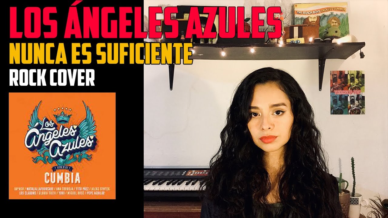 TEMA PATROCINADO | LOS ÁNGELES AZULES: Nunca Es Suficiente | Rock Cover con KARY RULES