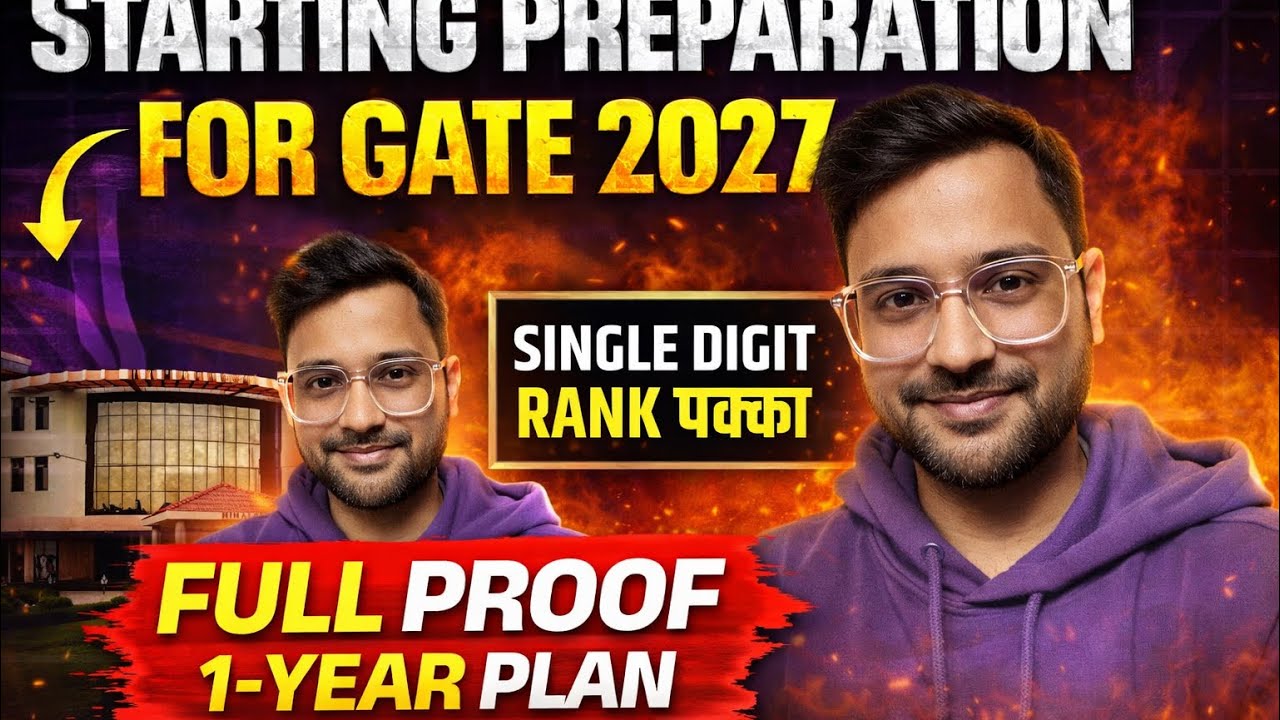 GATE 2027 AIR 1 Strategy | Perfect Time to Start (1-Year Plan)