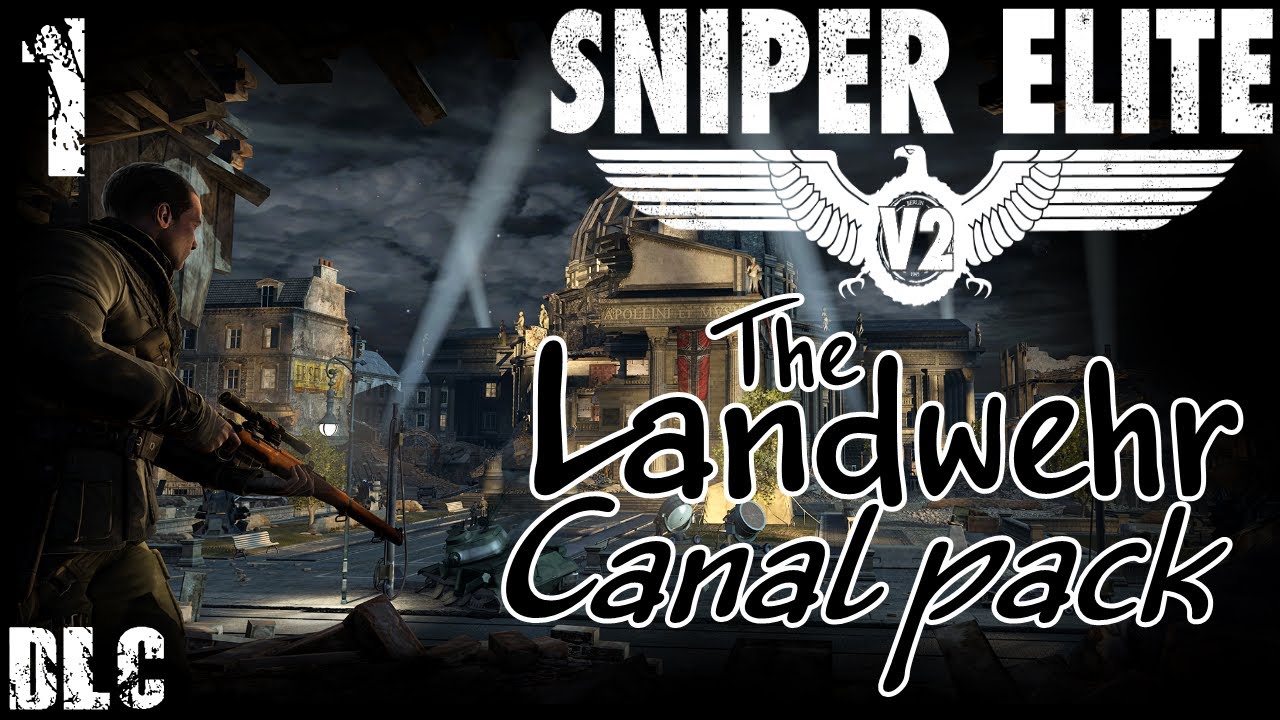 Прохождение SNIPER ELITE V2 | DLC Landwehr Canal Pack