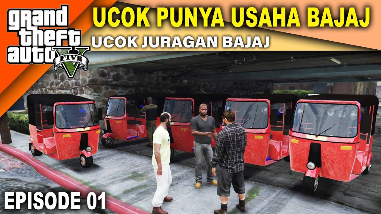 UCOK JADI JURAGAN BAJAJ - UCOK JURAGAN BAJAJ - REAL LIFE MOD EPISODE 01