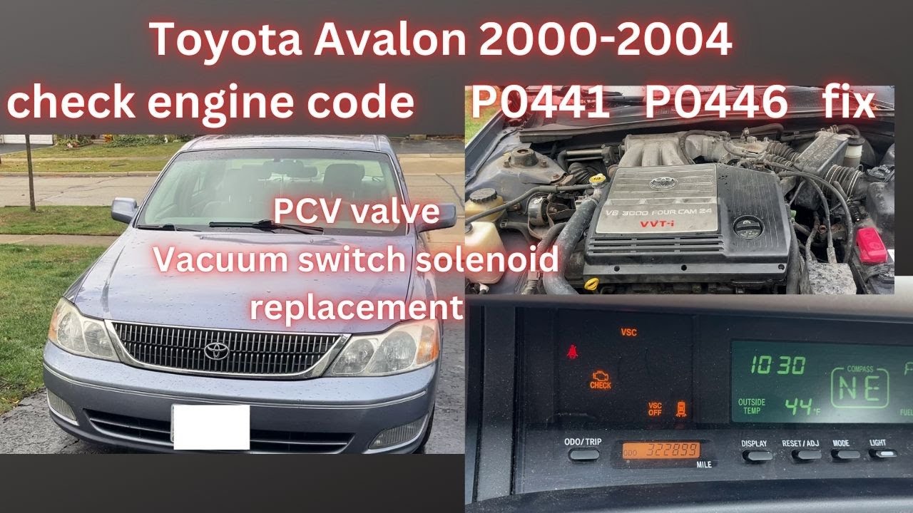 Toyota Avalon (2000-2004) — проверка двигателя, исправление ошибок P0441 и P0446. Как заменить кл...