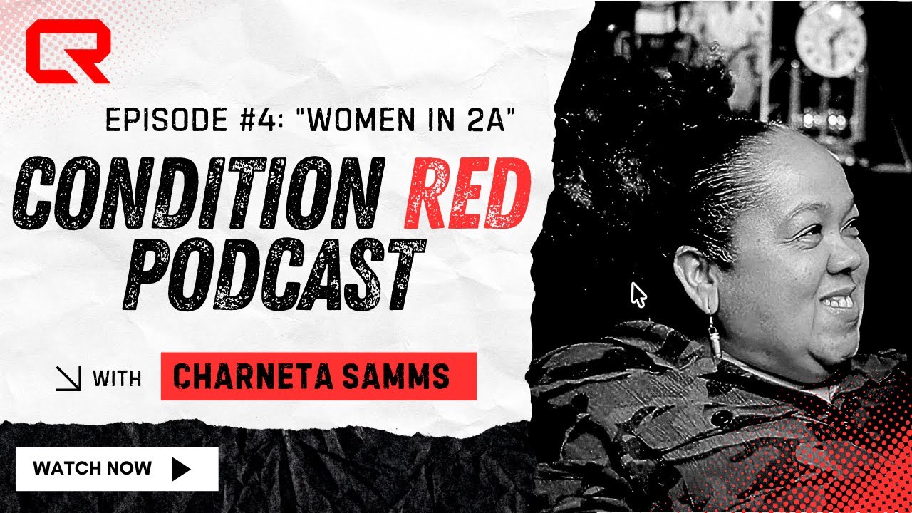 Women in 2A | Episode #4 | Condition Red Podcast