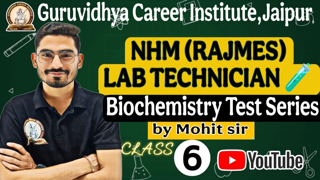 TOP 50 QUESTION BIOCHEMISTRY NHM /RAJMES LAB TECHNICIAN PRACTICE SET -6