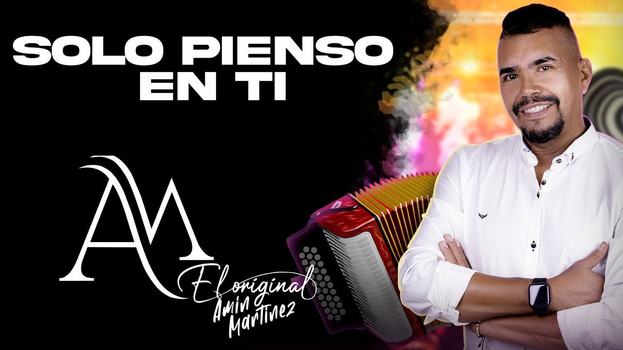 Amin Mart&iacute;nez - Solo Pienso En Ti | Video Letra - Karaoke