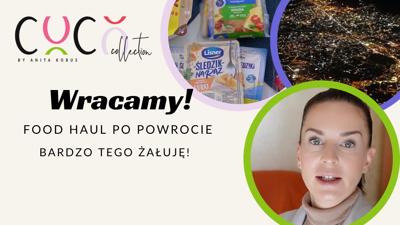 WRACAMY✈️ FOOD HAUL PO POWROCIE 🛒 BARDZO TEGO ŻAŁUJĘ‼️