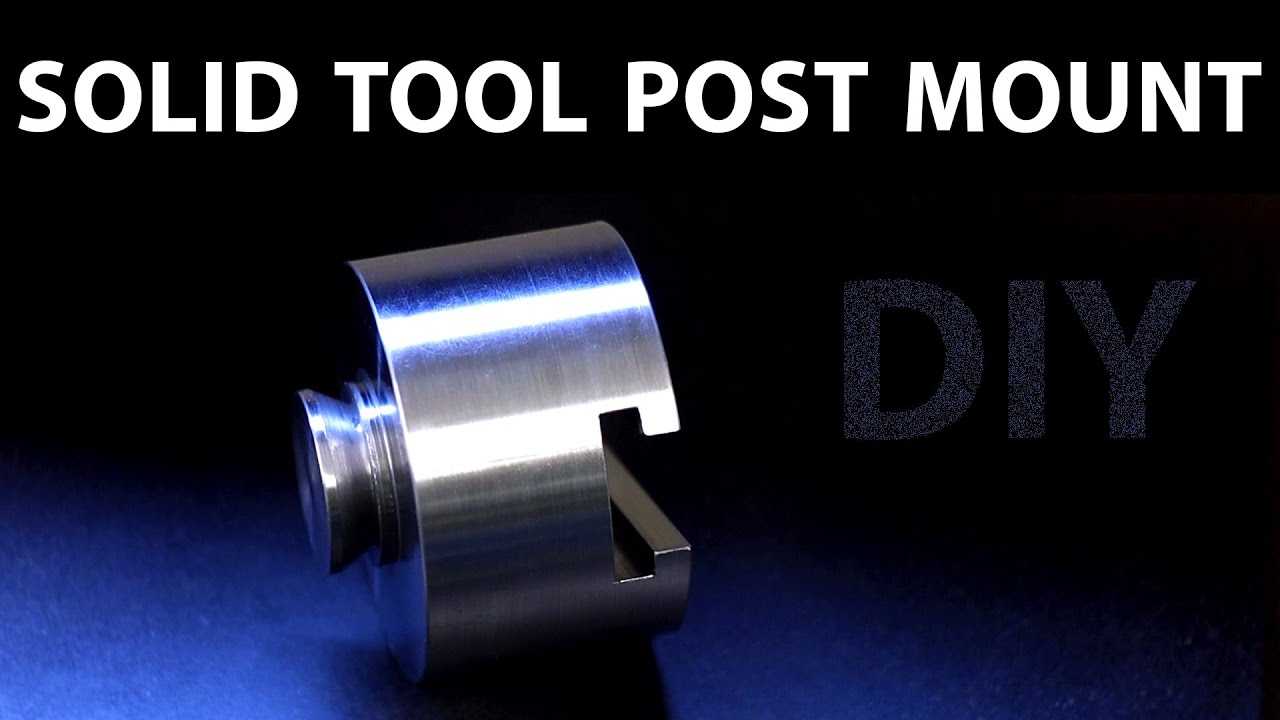 Solid Tool Post Mount Project
