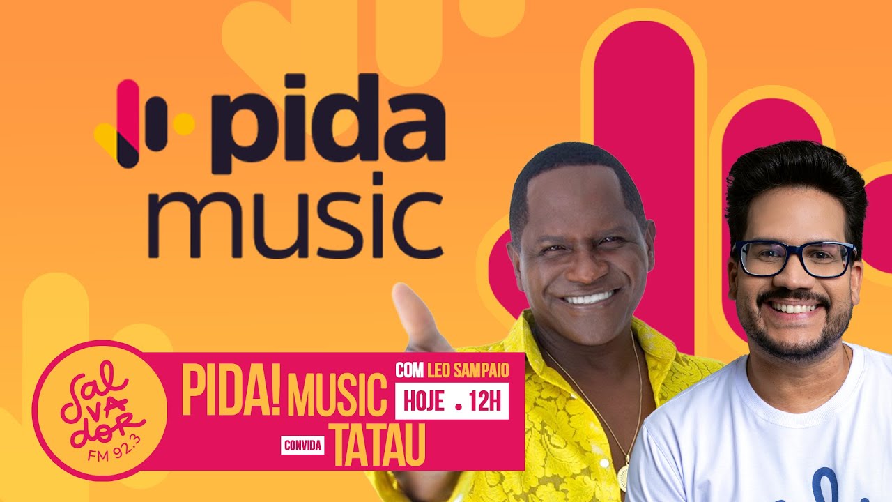 Tatau | Pida! Music com Leo Sampaio (20/01/2026) - Salvador FM