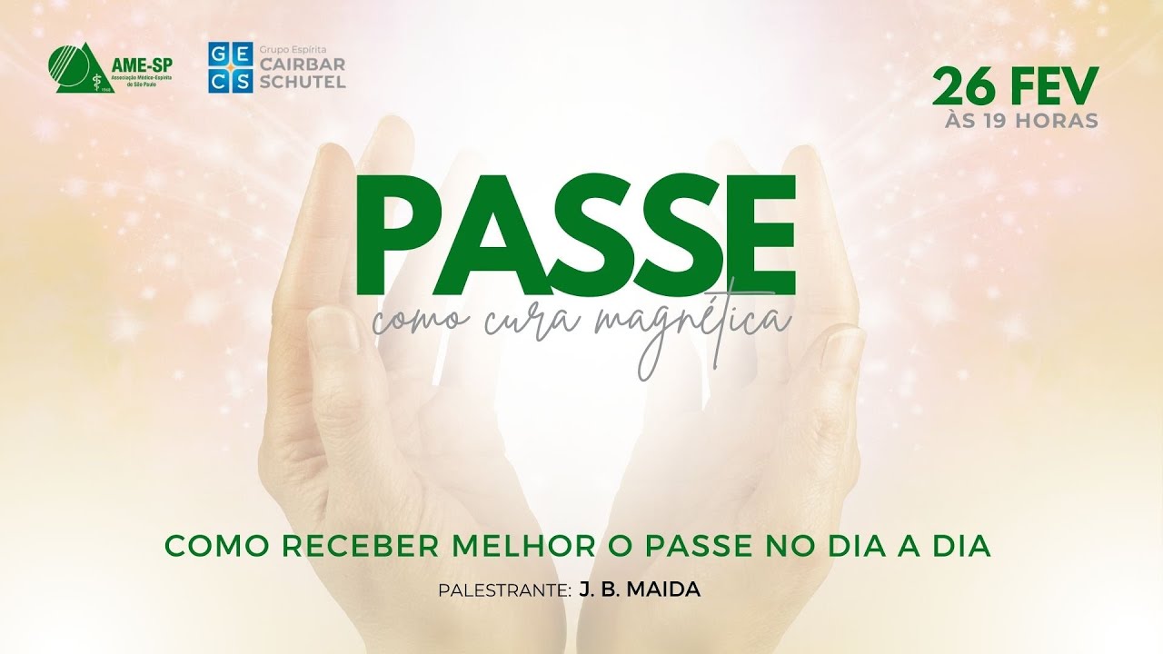 07 - O Passe como Cura Magnética