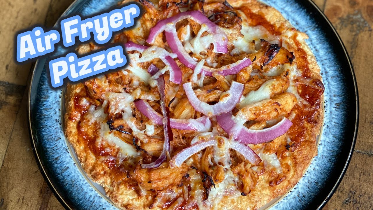 Air Fryer Pizza from Scratch- BBQ Chicken topping