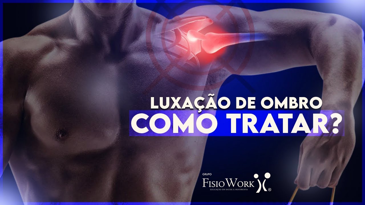 LUXAÇÃO NO OMBRO E COMO TRATAR? Com Franciele Wagner