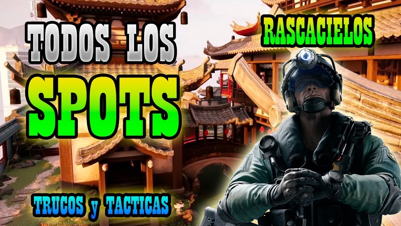 TODOS los SPOTS y ESCONDITES de RASCACIELOS//RAINBOW SIX SIEGE ESPAÑOL