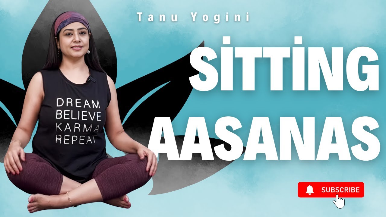 Transform Your Health with Simple Sitting Aasanas | Easy Yoga for All Ages