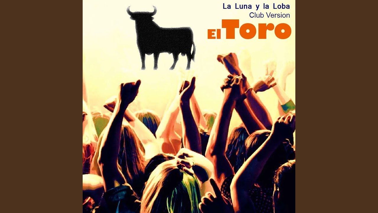 El Toro (Club Version)
