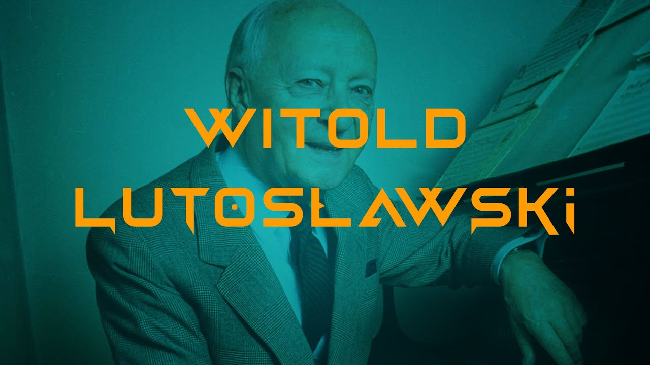 WITOLD #LUTOSŁAWSKI - życie, #twórczość i znaczenia kompozytora!