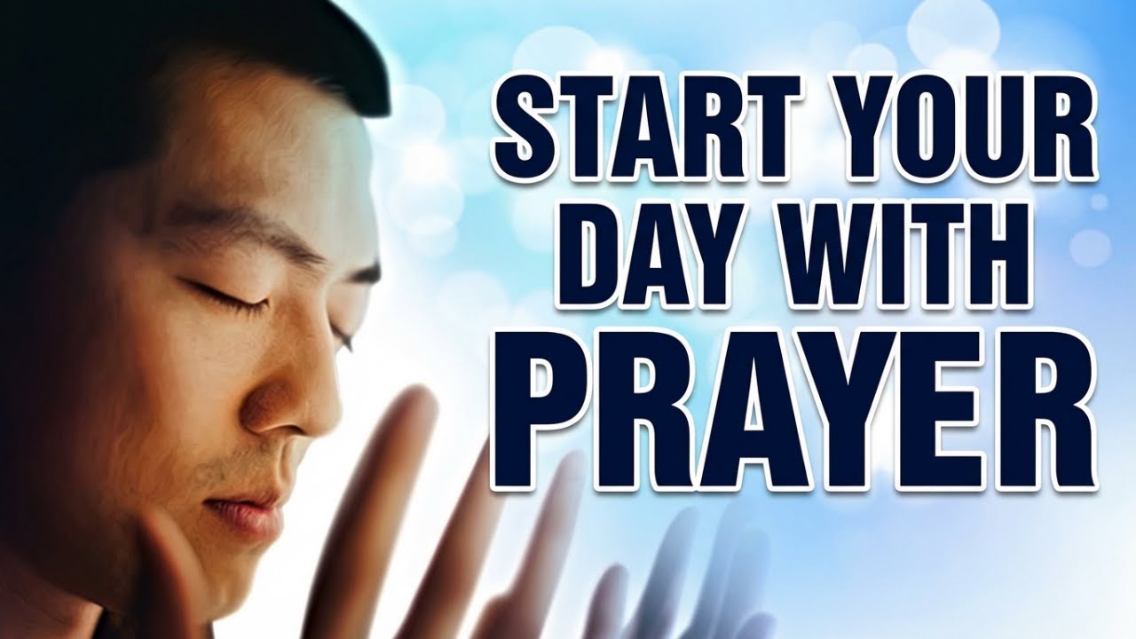 Morning Prayer Before You Start | Receive God's Grace & Protection
