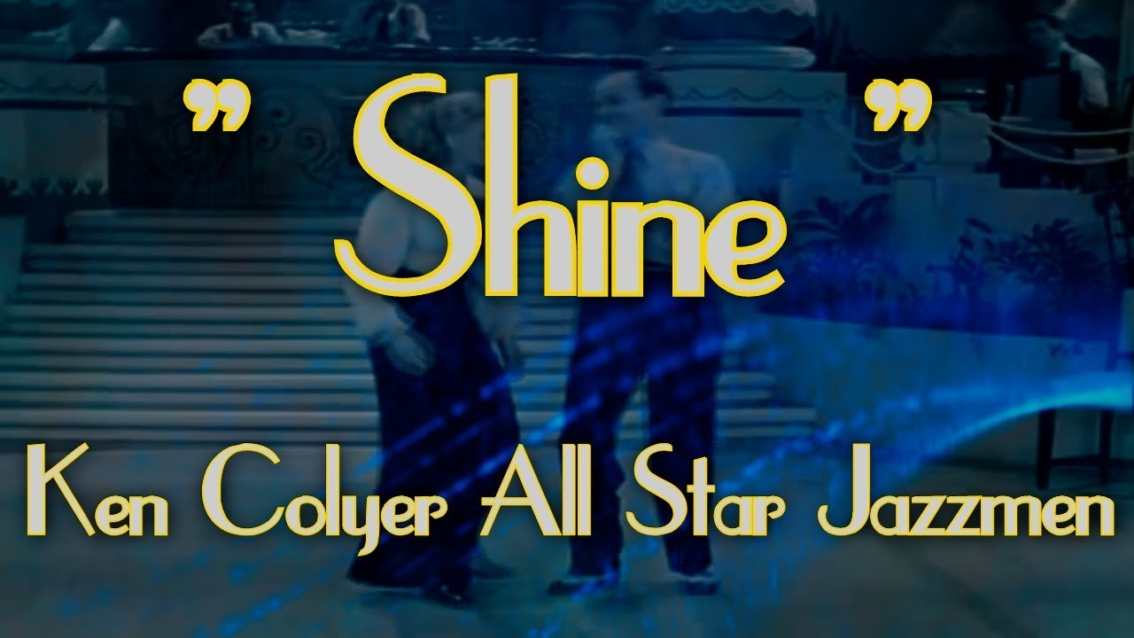 KEN COLYER  ALL STAR JAZZMEN - SHINE
