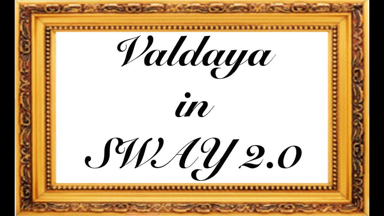 Valdaya - SWAY 2.0